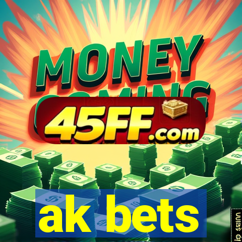 ak bets